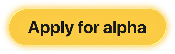 Apply for Alpha Testing